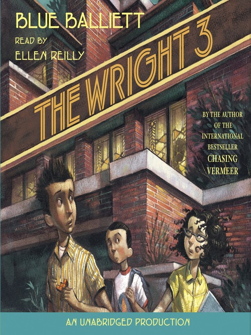 Title details for The Wright 3 by Blue Balliett - Available